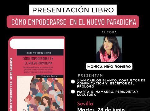 La periodista Mónica Niño presenta su primer libro en Sevilla "Cómo empoderarse en el nuevo paradigma"