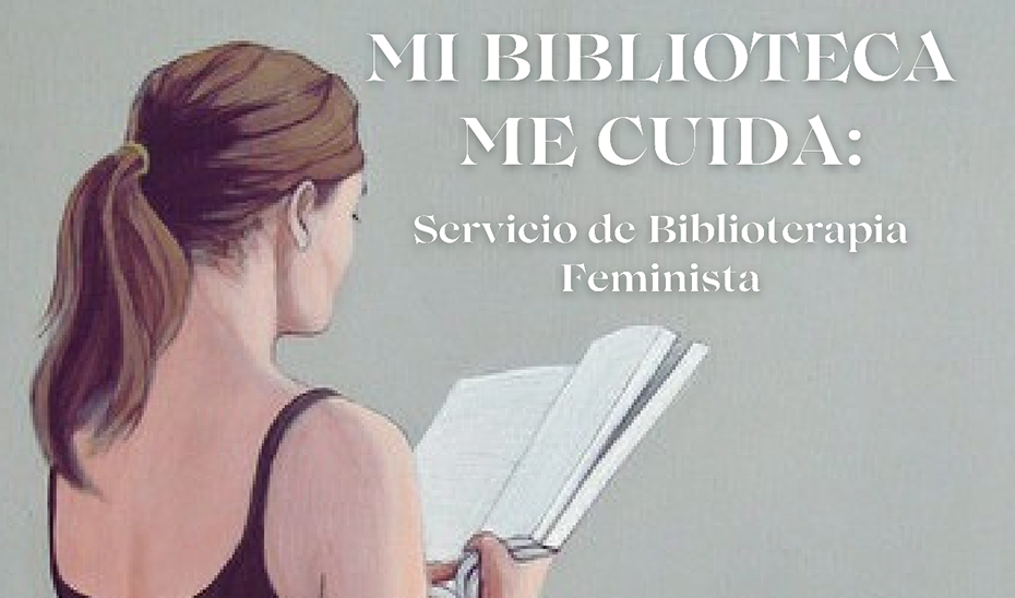 Mi biblioteca me cuida: recomendaciones de remedios literarios para mujeres