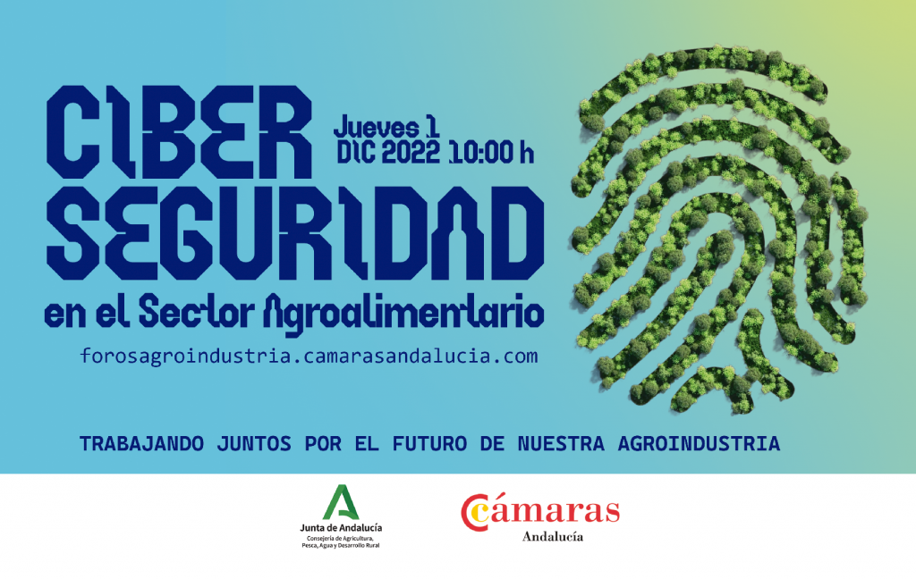 Cámaras Andalucía y Junta promueven la ciberseguridad agroalimentaria en un foro con líderes del sector