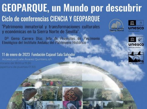 Nueva jornada del Ciclo “Ciencia y Geoparque’ en Fundación Cajasol, acerca del patrimonio inmaterial en la Sierra Norte de Sevilla