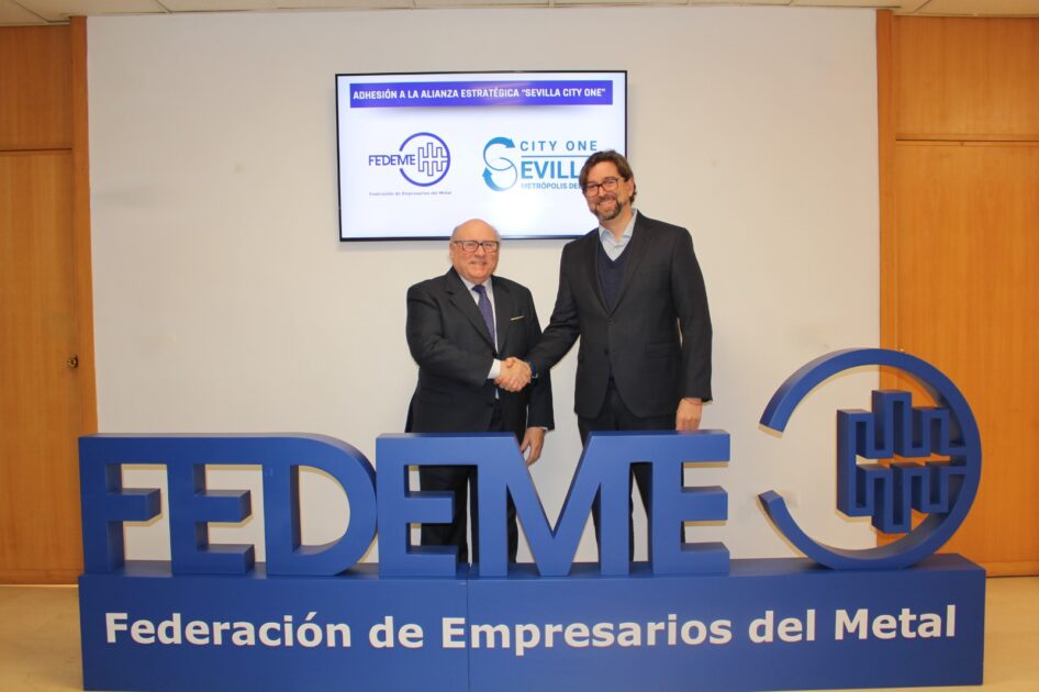 FEDEME se une a la alianza estratégica de Sevilla City One para potenciar el sector del metal de Sevilla y su metrópolis como referente internacional