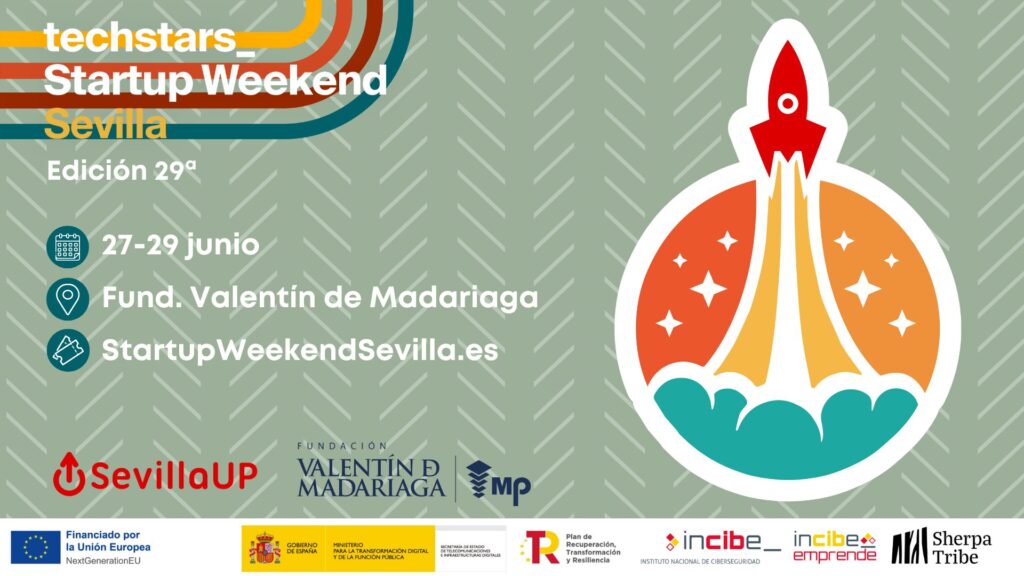 Emprender desde cero en un fin de semana: Techstars Startup Weekend Sevilla celebra su 29ª edición en junio con INCIBE