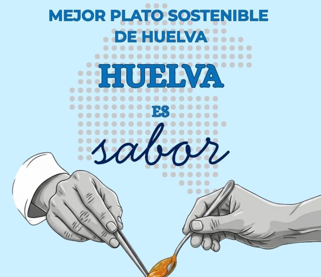 ‘Huelva es sabor’ premiará el mejor plato sostenible de la provincia
