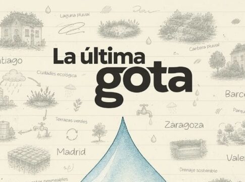 La última gota, el documental patrocinado por GSA Servicios Ambientales, recorre más de 5.000 kilómetros para concienciar sobre la crisis del agua